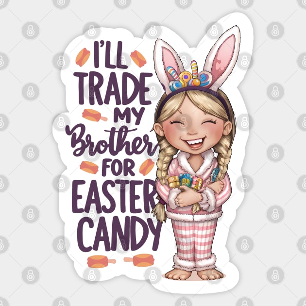 I will trade brother for easter candy Sticker by BobaTeeStore